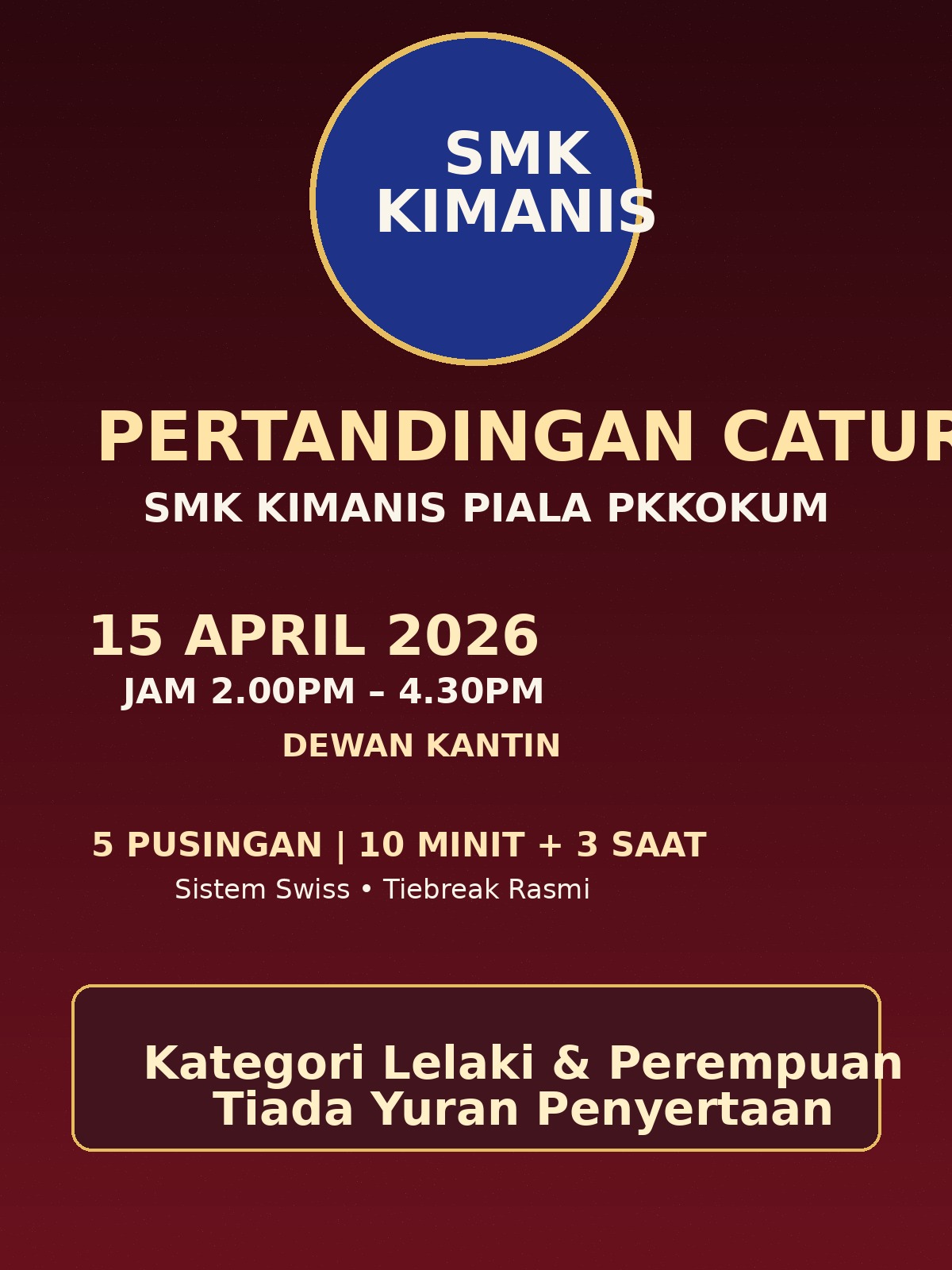 Poster Pertandingan Catur SMK Kimanis Piala PKKokum